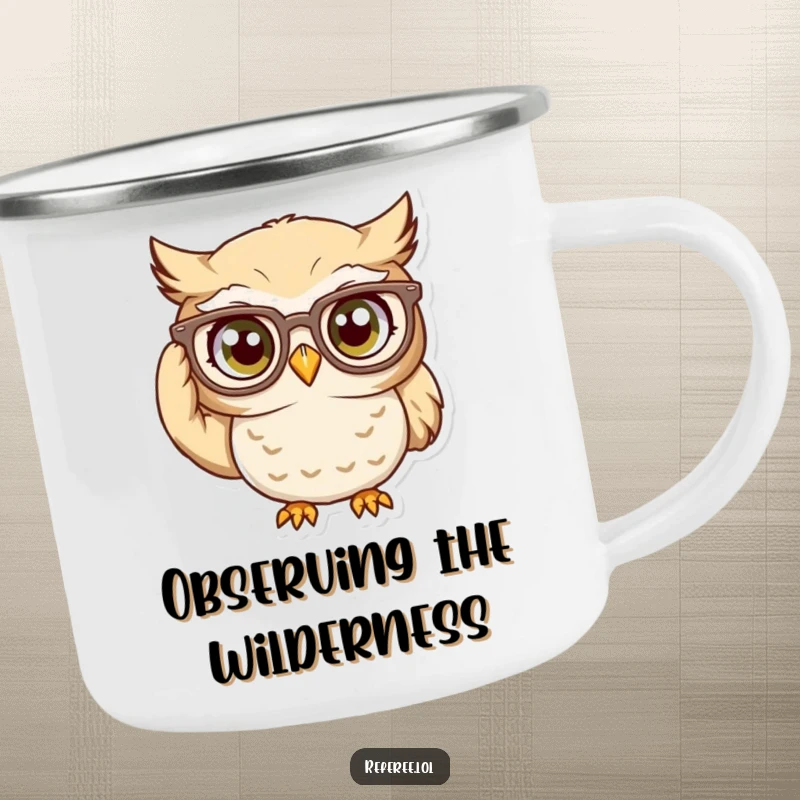Funny Camping Mug: Curious owl character intently adjusting oversized glasses, adding intellectual humor to outdoor escapades.