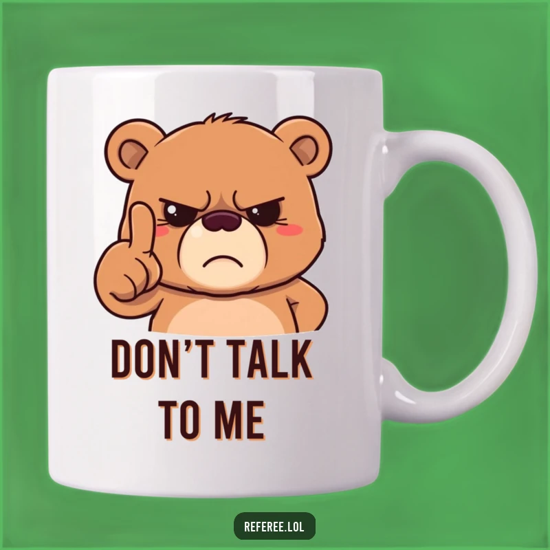 Funny Grumpy Bear Mug - Hilarious Gift for Stern Personalities