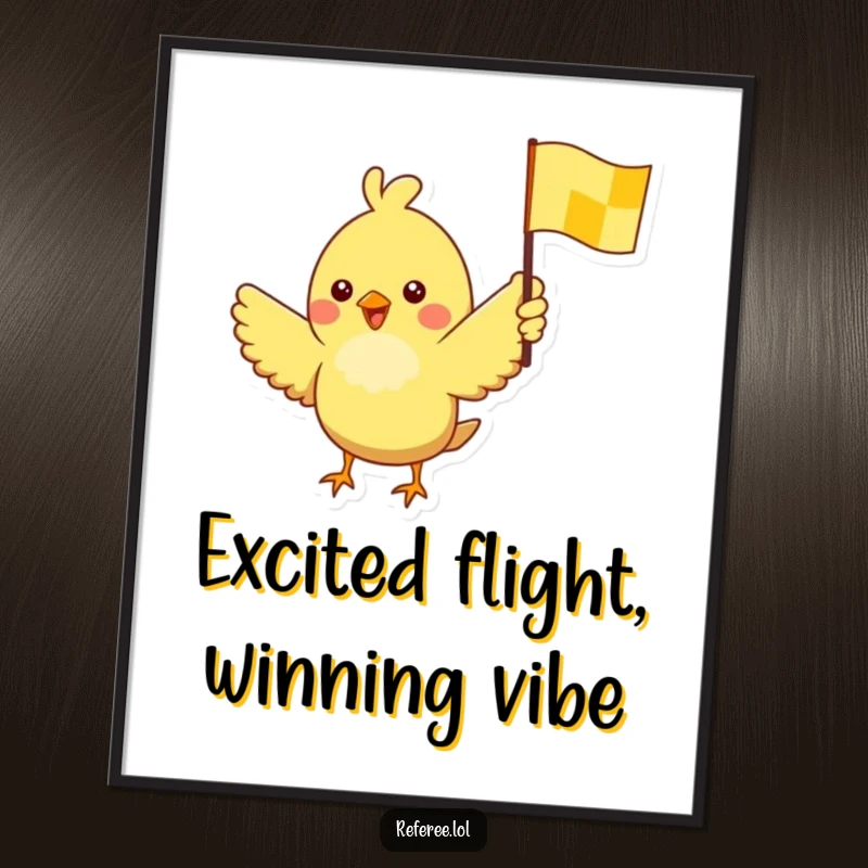 Funny digital art print of a cheerful bird waving a yellow checkered flag with pure excitement and celebratory energy.