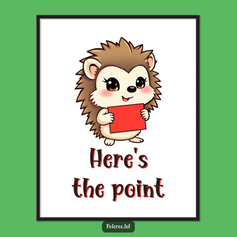Funny Hedgehog Digital Art - Determined Gaze, Red Card Print, Hilarious Decor Gift