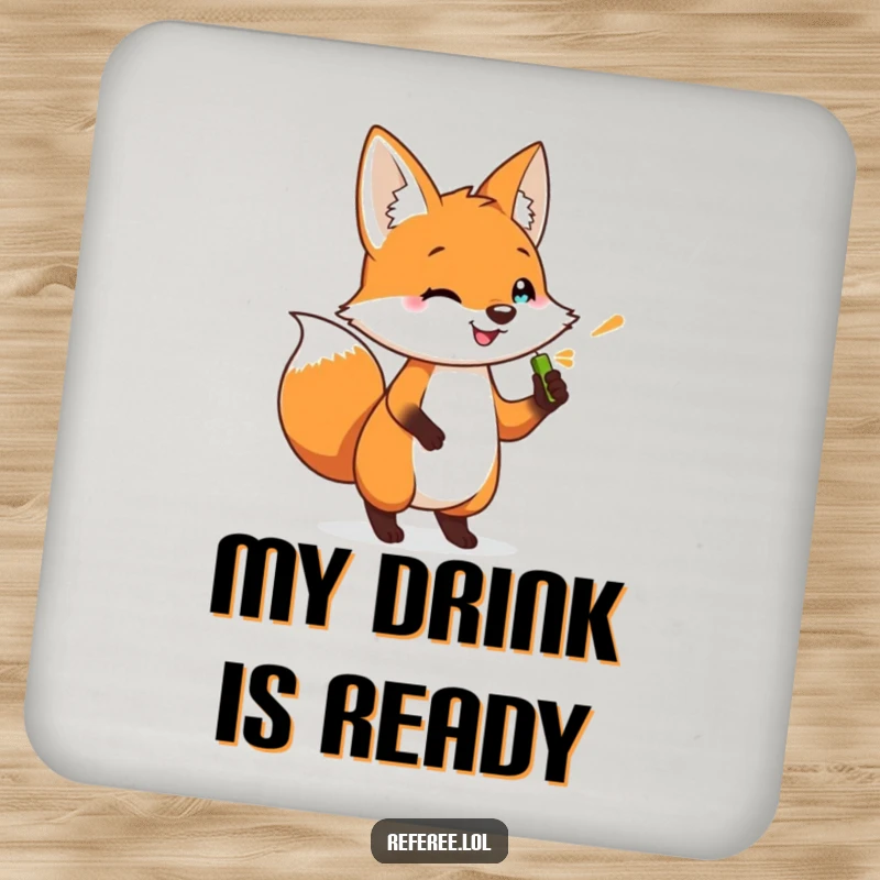 Funny drink coaster featuring a happy, impatient fox character holding a whistle. Protects surfaces.