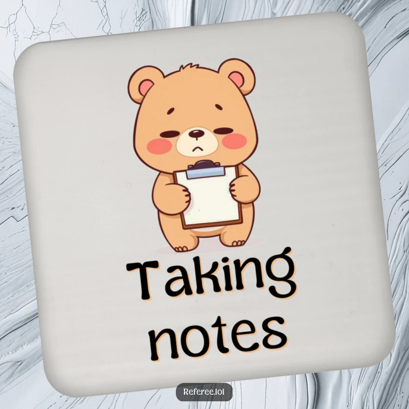 Funny drink coaster with a giggling bear sporting a stern yet cute expression, tapping a tiny clipboard, adding humorous office charm to surface protection.