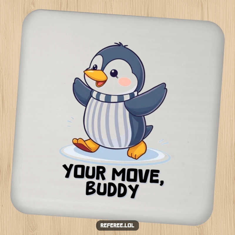 Funny cheerful penguin sliding on ice, gesturing like a referee, printed on a drink coaster for humorous sports protection.