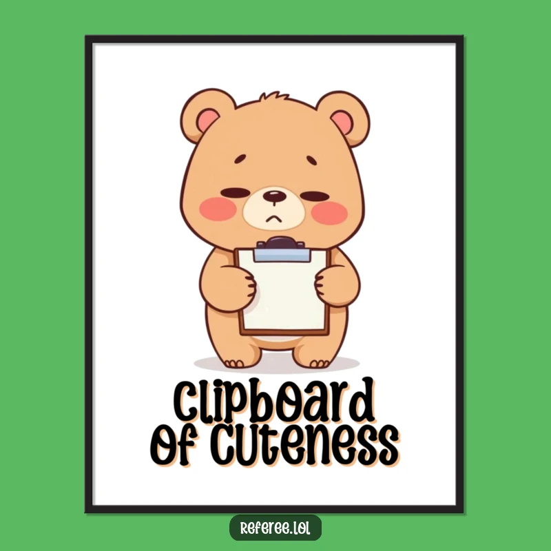 Funny Bear Clipboard Poster - Stern Cute Office Wall Art