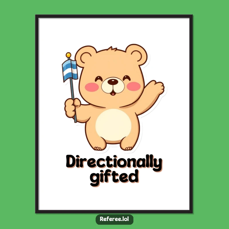 Funny Bear Poster: Authoritative Pointing Bear with Flag, Wall Art for Humorous Decor