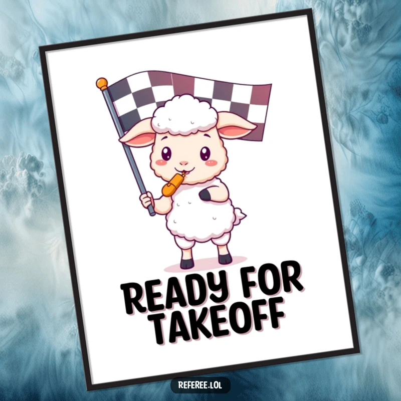 Funny poster artwork of a kawaii sheep character holding a referee whistle and a giant checkered flag, embodying playful game mastery.