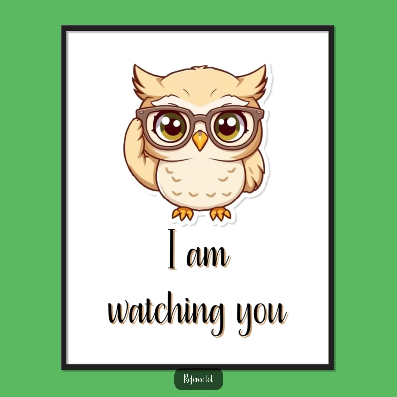 Funny Owl Glasses Poster: Intense Focus Art, Hilarious Decor Gift