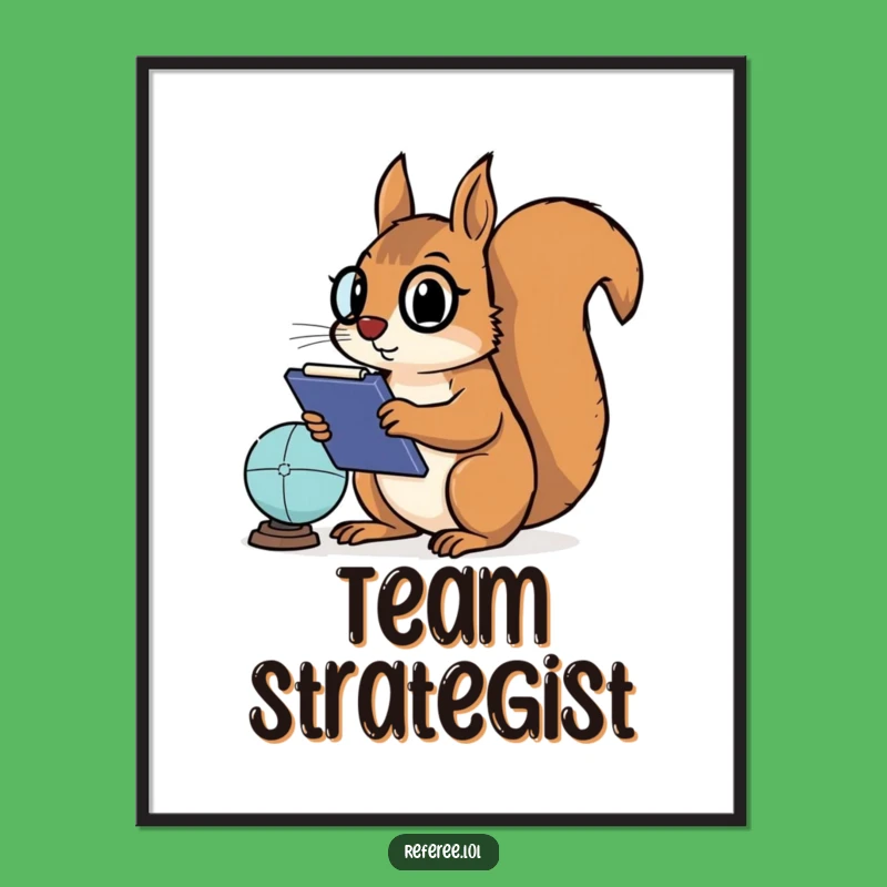 Funny Squirrel Poster: Determined Game Coach Art for Wall Decor