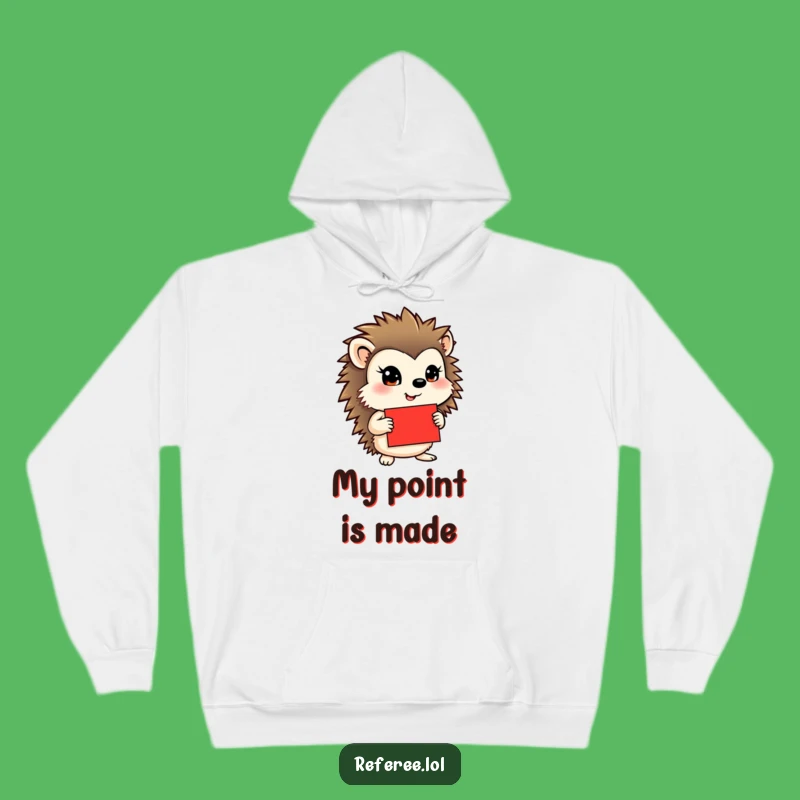 Funny Determined Hedgehog Hoodie - Cozy Comfort and Bold Humor, Great Gift