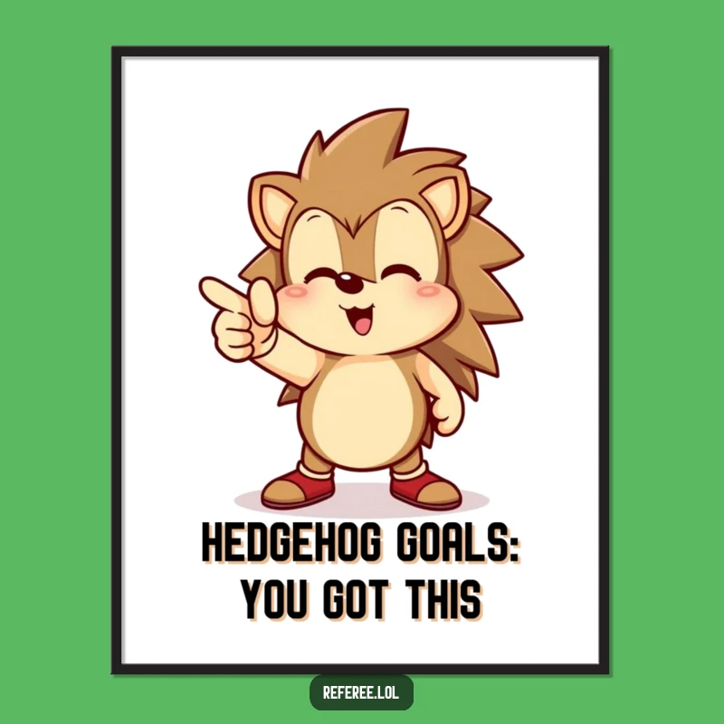 Funny Free Printable Wall Art: Happy Hedgehog Goal Pointer, Cheerful Downloadable Decor