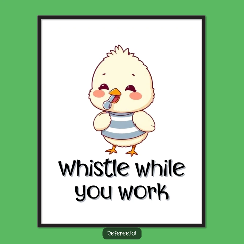 Funny Free Printable Chick Whistle Wall Art: Cheerful Downloadable Decor