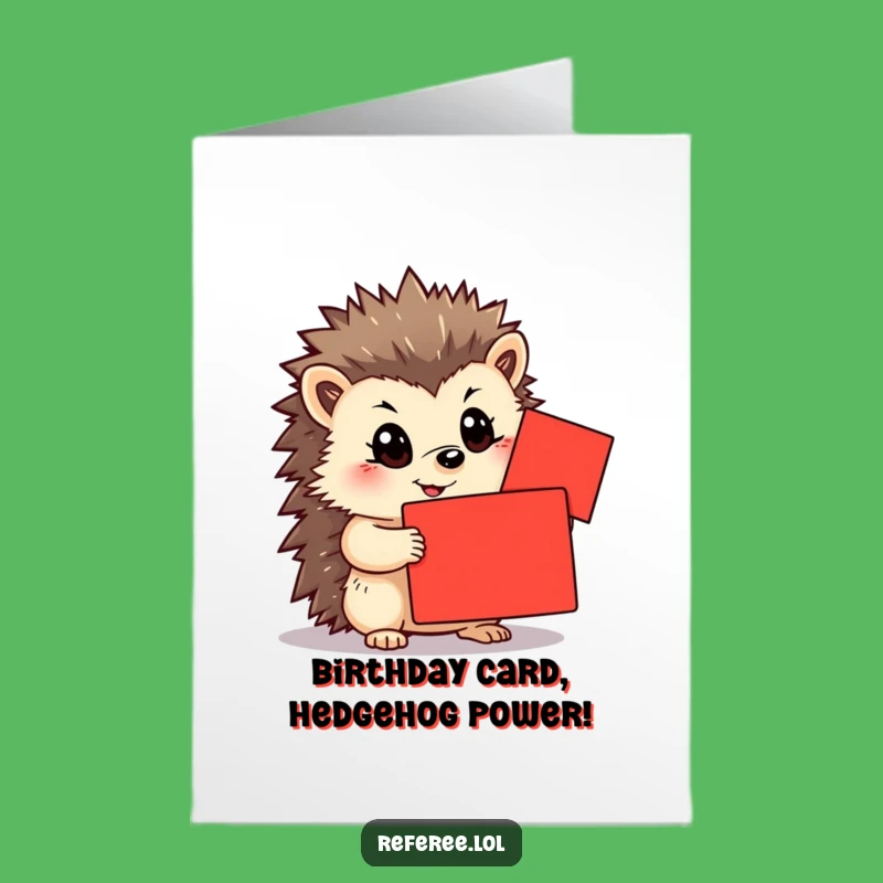 Free Printable Determined Hedgehog Birthday Card - Bold Downloadable Greeting