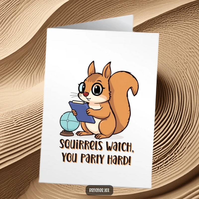 Funny Free Printable Birthday Card: Determined squirrel coach with clipboard intensely watching a game, ready to call a play.