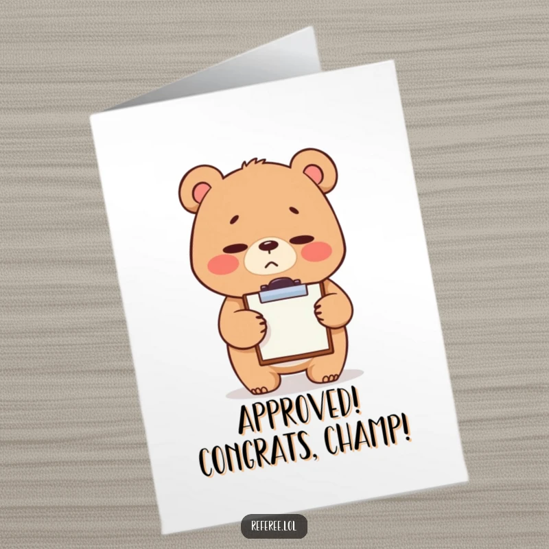 Free Printable Congratulations Card: Stern but cute bear tapping a small clipboard, giving official approval for a great achievement.