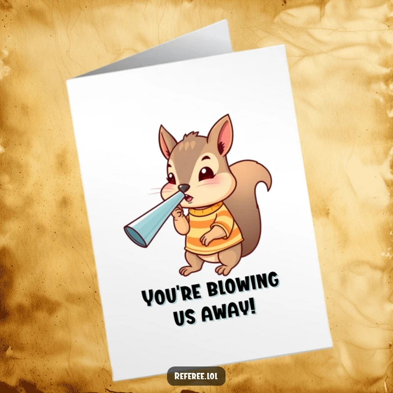 Funny Free Printable Congratulations Card: A tiny squirrel in a striped shirt blows a giant whistle, signaling a triumphant victory.