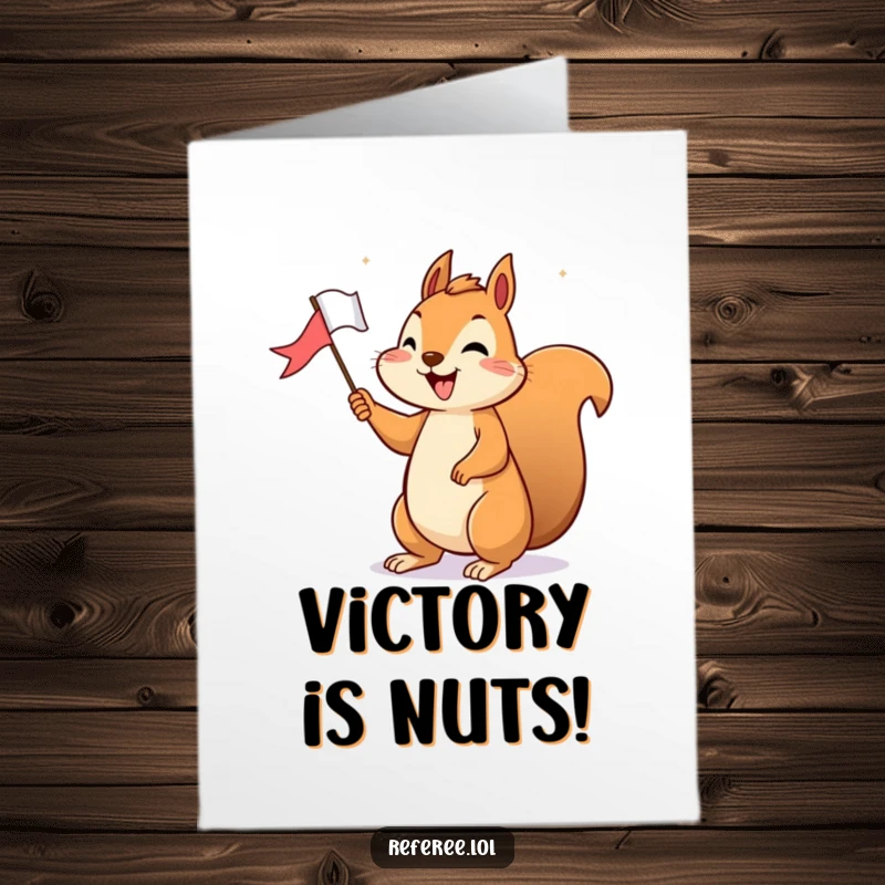 Funny Free Printable Congratulations Card: Cheerful squirrel holding a tiny flag aloft, happily signaling a momentous victory with pure joy.