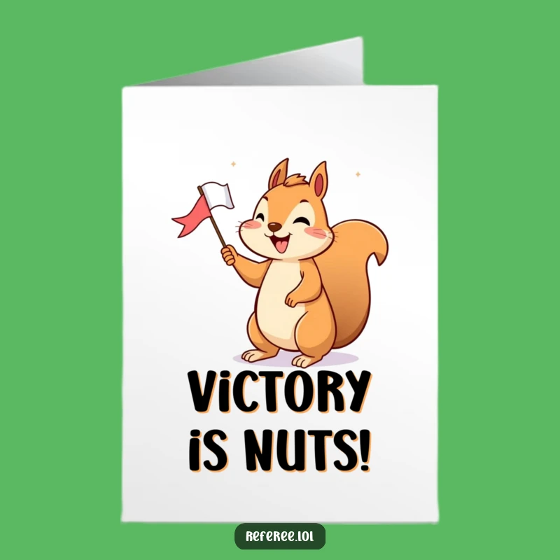 Free Printable Squirrel Congrats Card: Victory Flag Raised - Funny Downloadable Gift!