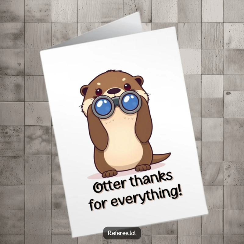 Funny Free Printable Thank You Card: A curious otter peers through large binoculars, looking intently afar.