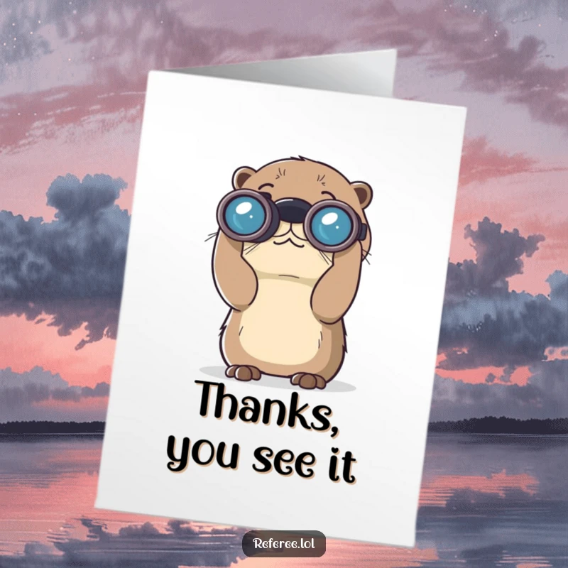 Funny Free Printable Thank You Card of a curious otter looking through large binoculars, symbolizing keen observation.