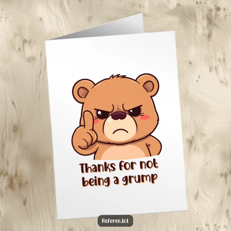 Funny Free Printable Thank You Card: A grumpy bear points a finger sternly, frowning as it offers thanks.