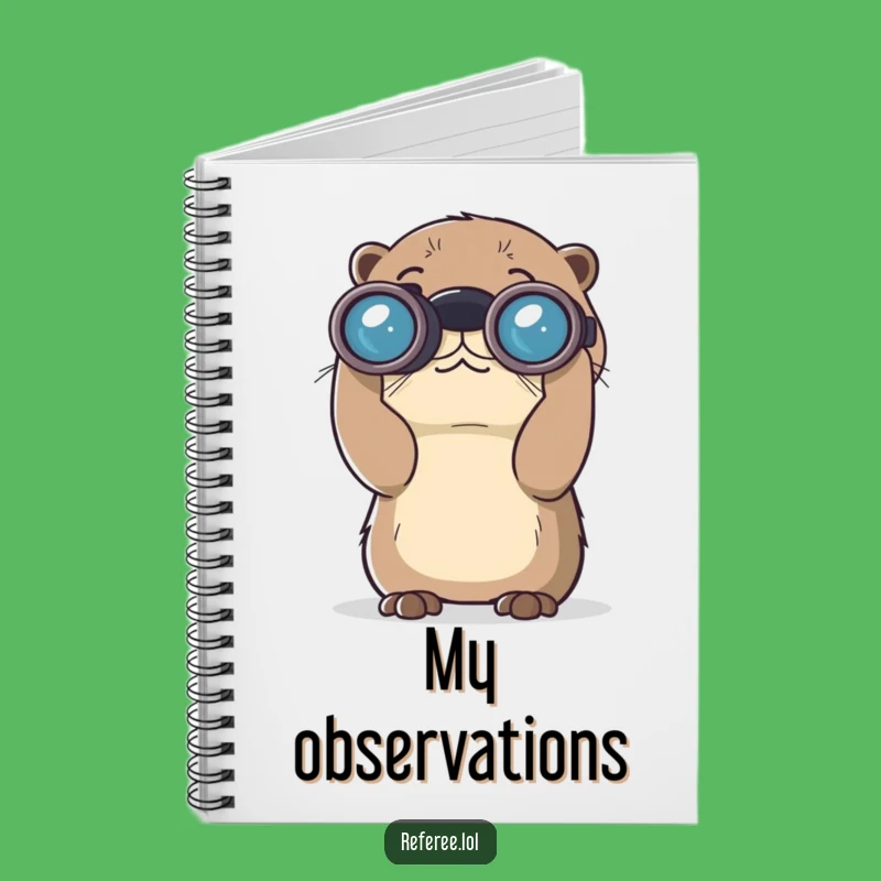 Funny Curious Otter Binoculars Notebook - Journal Your Observations with Animal Humor