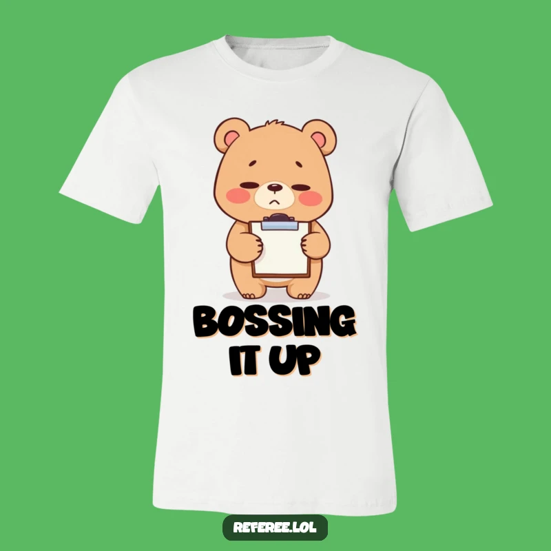 Funny Bear Clipboard T-Shirt - Stern Cute Office Humor Tee
