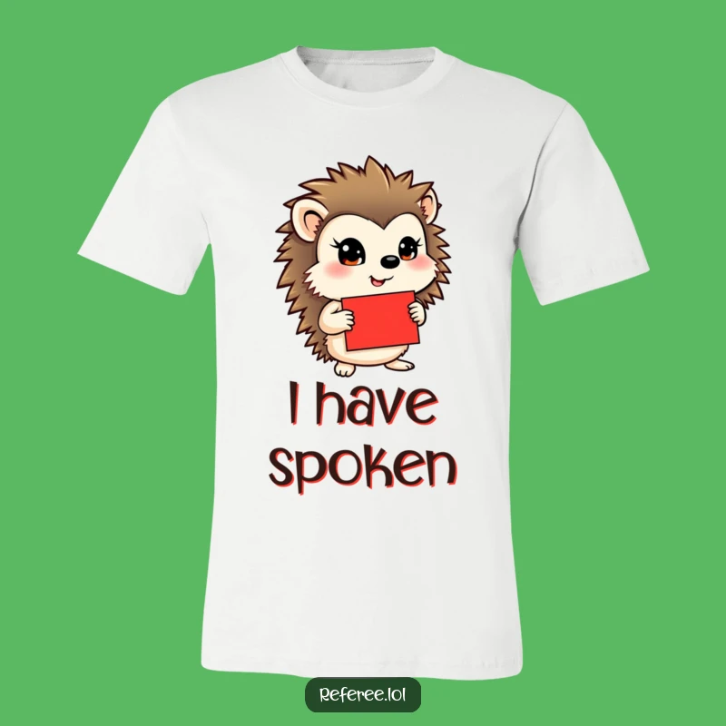 Funny Hedgehog T-Shirt - Determined Gaze, Red Card, Perfect Humorous Gift